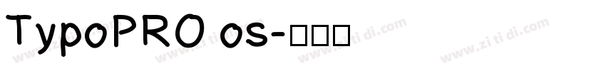 TypoPRO os字体转换